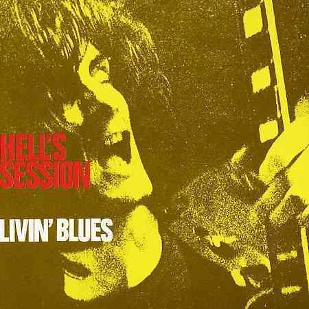 Livin' Blues Hell's Session