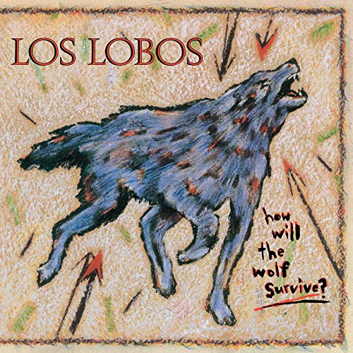 Los Lobos How Will The Wolf Survive (Vinyl)(Back To The 80's Exclusive)