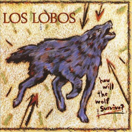 Los Lobos How Will the Wolf Survive?