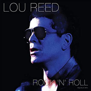 Lou Reed Rock 'N' Roll (180 Gram Blue Vinyl) [Import]