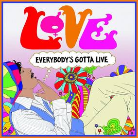 Love Everybody's Gotta Live