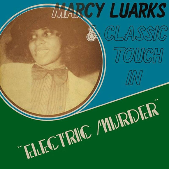 Luarks, Marcy & Classic Touch Electric Murder | RSD DROP