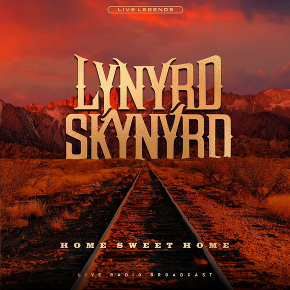 Lynyrd Skynyrd Home Sweet Home: Live Radio Broadcast 1975 [Import]
