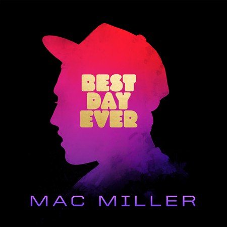 MILLER,MAC BEST DAY EVER