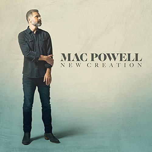 Mac Powell New Creation [LP]