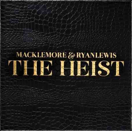 Macklemore / Ryan Lewis HEIST