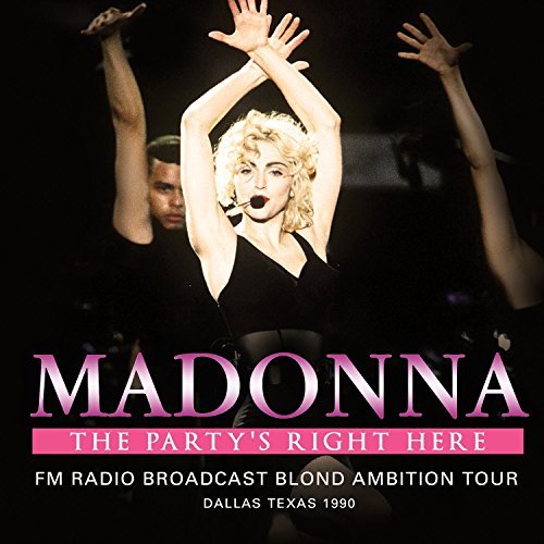 Madonna The Party's Right Here