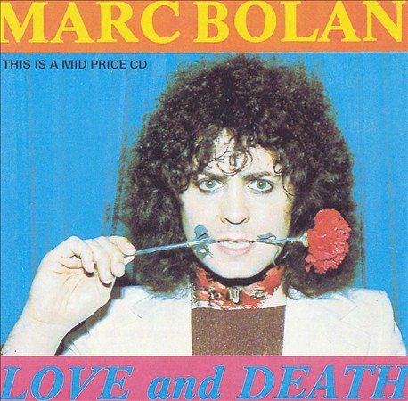 Marc Bolan Love And Death