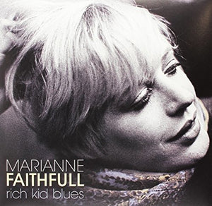 Marianne Faithful RICH KID BLUES