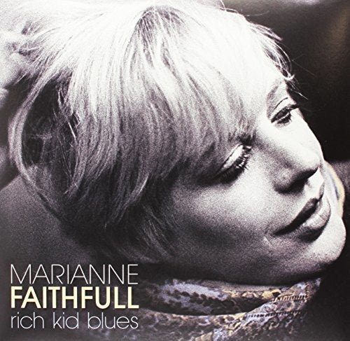 Marianne Faithful RICH KID BLUES