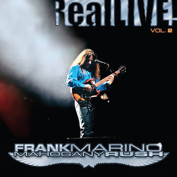 Marino, Frank & Mahogany Rush Real Live! Vol. 2 (RSD21 EX)