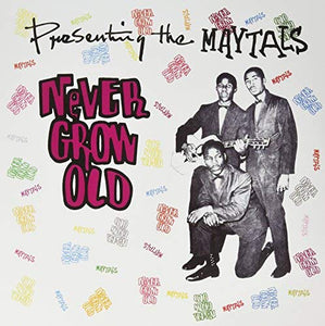 Maytals Never Grow Old