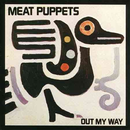 Meat Puppets OUT MY WAY