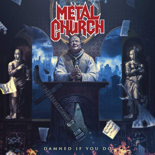 Metal Church Damned If You Do