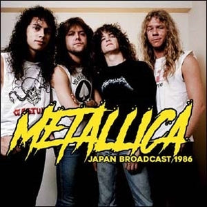 Metallica Japan Broadcast 1986 [Import] (2 LP)