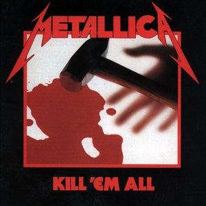 Metallica KILL EM ALL