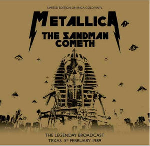 Metallica The Sandman Cometh: The Legendary Braodcast - Texas February 5th 1989