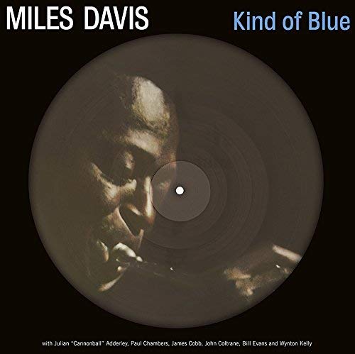 Miles Davis Davis, Miles - Kind Of Blue : Picture Disc