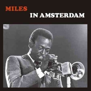 Miles Davis In Amsterdam 1957