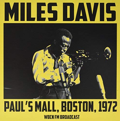 Miles Davis Miles Davis - Paul'S Mall, Boston, 1972