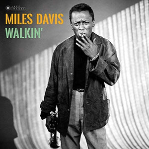 Miles Davis Walkin + 1 Bonus Track! (Gatefold Packaging. Photographs By William Claxton)