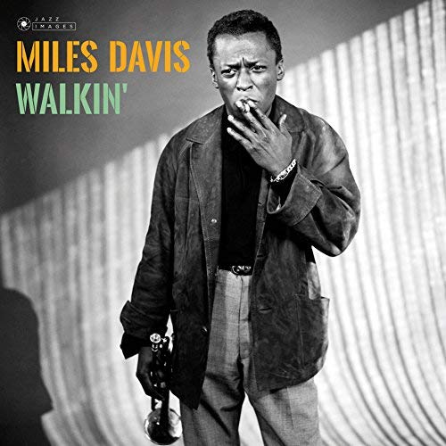 Miles Davis Walkin + 1 Bonus Track! (Gatefold Packaging. Photographs By William Claxton)