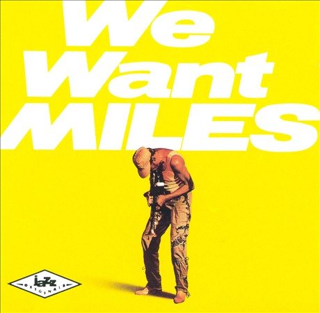 Miles Davis We Want Miles