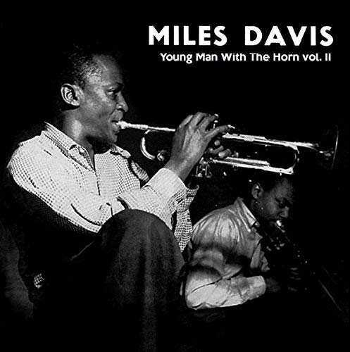 Miles Davis Young Man With The Horn Vol.2