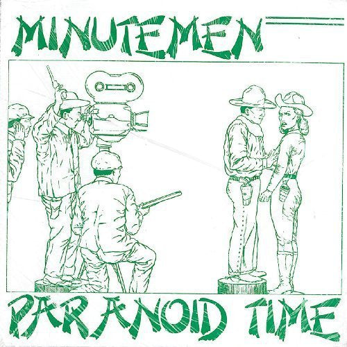 Minutemen Paranoid Time