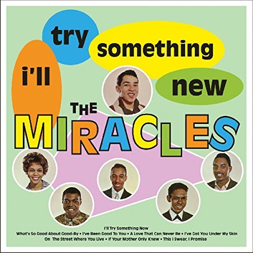 Miracles I'LL TRY SOMETHING NEW