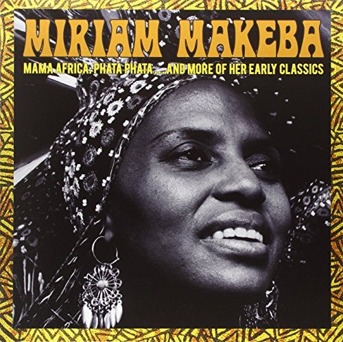 Miriam Makeba Mama Africa: Pata Pata. And More Of Her Classics