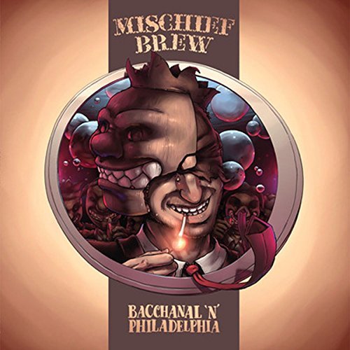 Mischief Brew Philadelphia 'n' Bacchanal