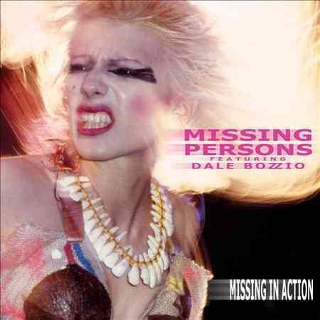 Missing Persons ( Dale Bozzio ) MISSING IN ACTION