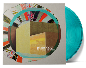 Mo Lowda & The Humble Ready Coat (Limited Edition | Translucent Teal Vinyl)