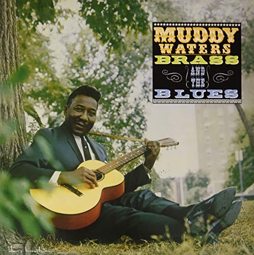 Muddy Waters Muddy Brass & The Blues
