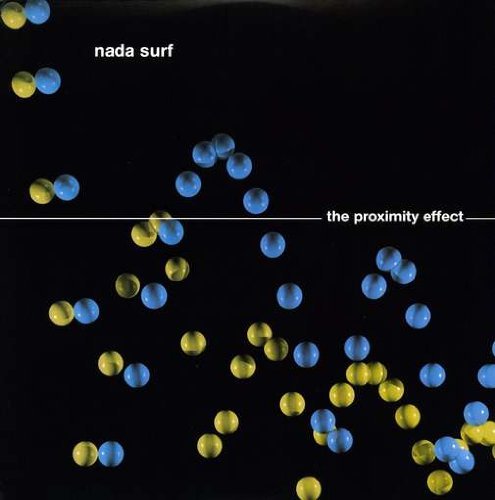 Nada Surf The Proximity Effect