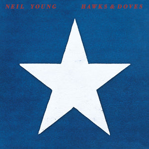 Neil Young Hawks & Doves (Vinyl)