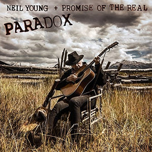 Neil Young / Promise Of The Real Paradox