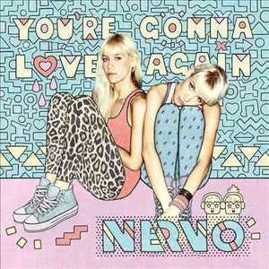 Nervo YOU'RE GONNA LOVE AG