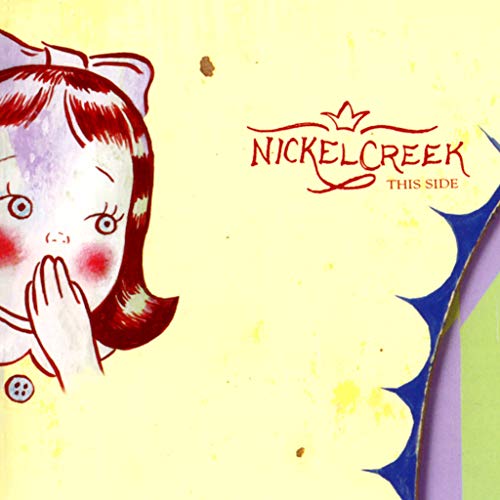 Nickel Creek This Side [2 LP]
