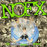 Nofx The Greatest Songs Ever Written (By Us)