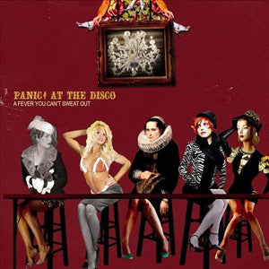 Panic! At the Disco A Fever You Can't Sweat Out