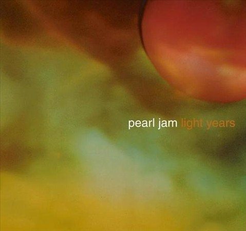 Pearl Jam LIGHT YEARS B/W SOON FORGET