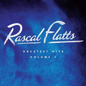 Rascal Flatts Greatest Hits Volume 1 [2 LP]