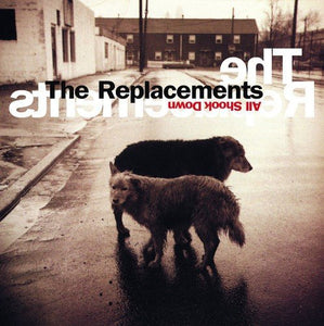 Replacements All shook down