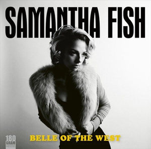 Samantha Fish BELLE OF THE WEST