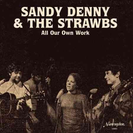 Sandy Denny / The Strawbs ALL OUR OWN WORK