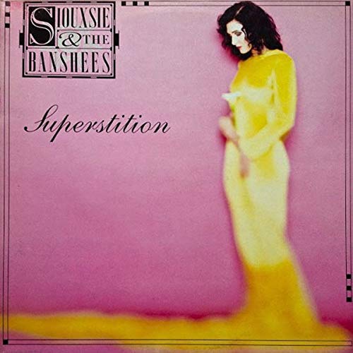 Siouxsie & Banshees Superstition