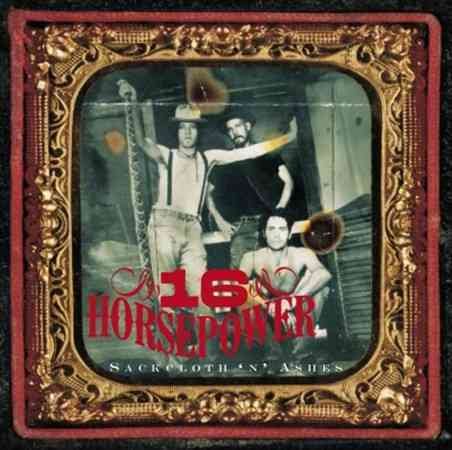 Sixteen Horsepower Sackcloth 