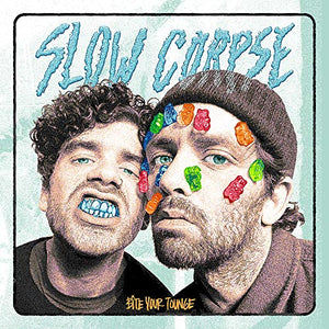Slow Corpse Bite Your Tongue